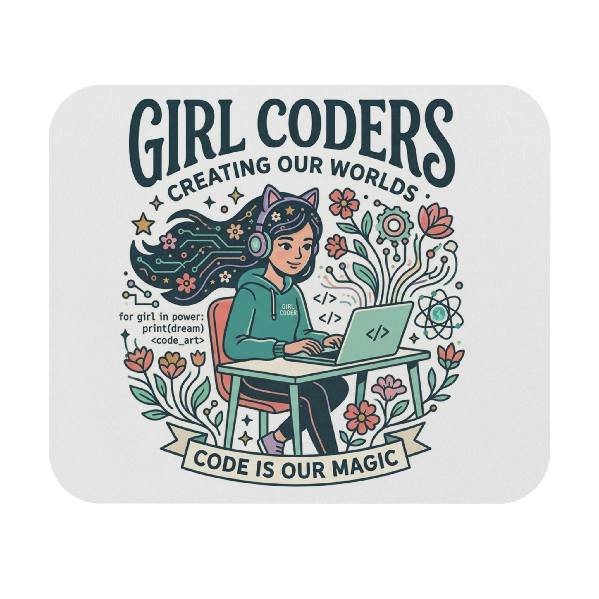 Girl Coders Mouse Pad — "Creating Our Worlds" Inspirational Coding Desk Mat
