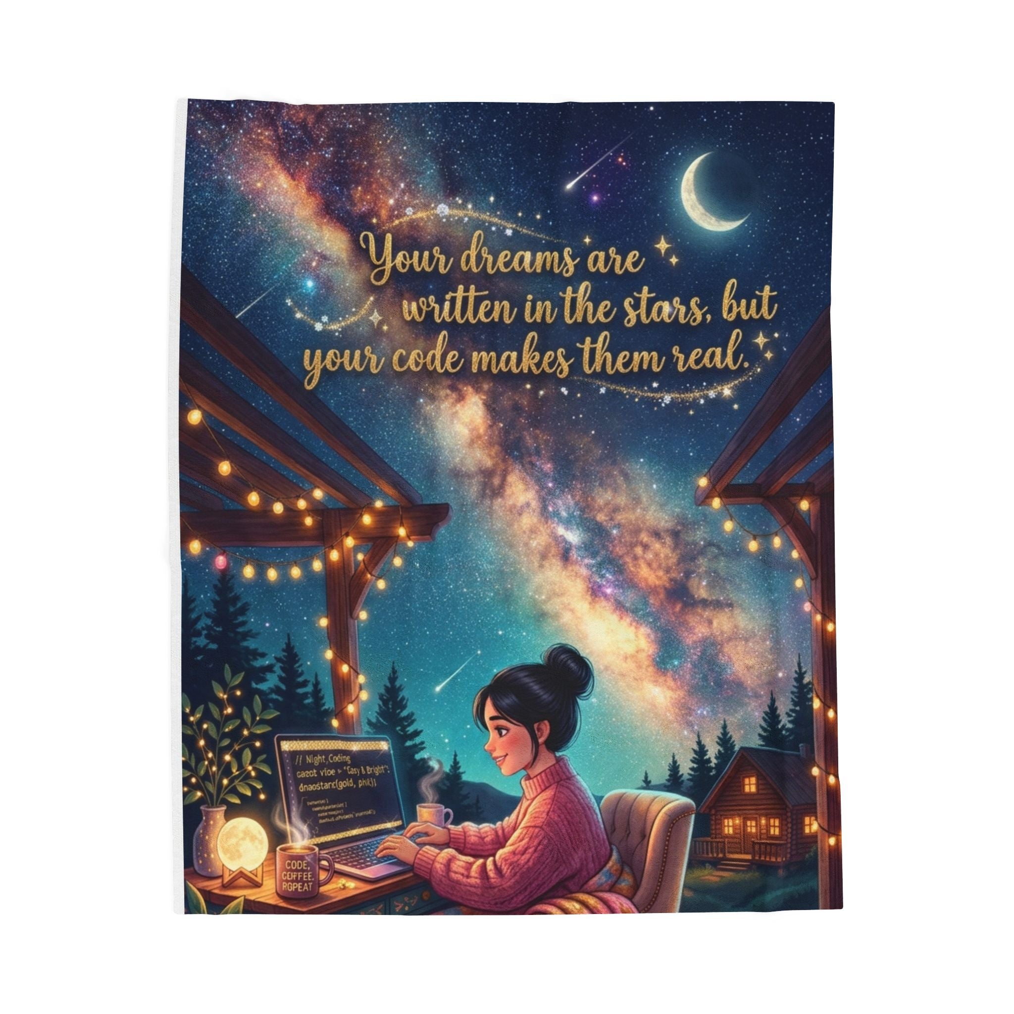 Velveteen Plush Blanket - “Your Dreams Are Written in the Stars, but Your Code Makes Them Real” Cozy Programmer Throw